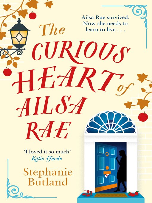 Title details for The Curious Heart of Ailsa Rae by Stephanie Butland - Available